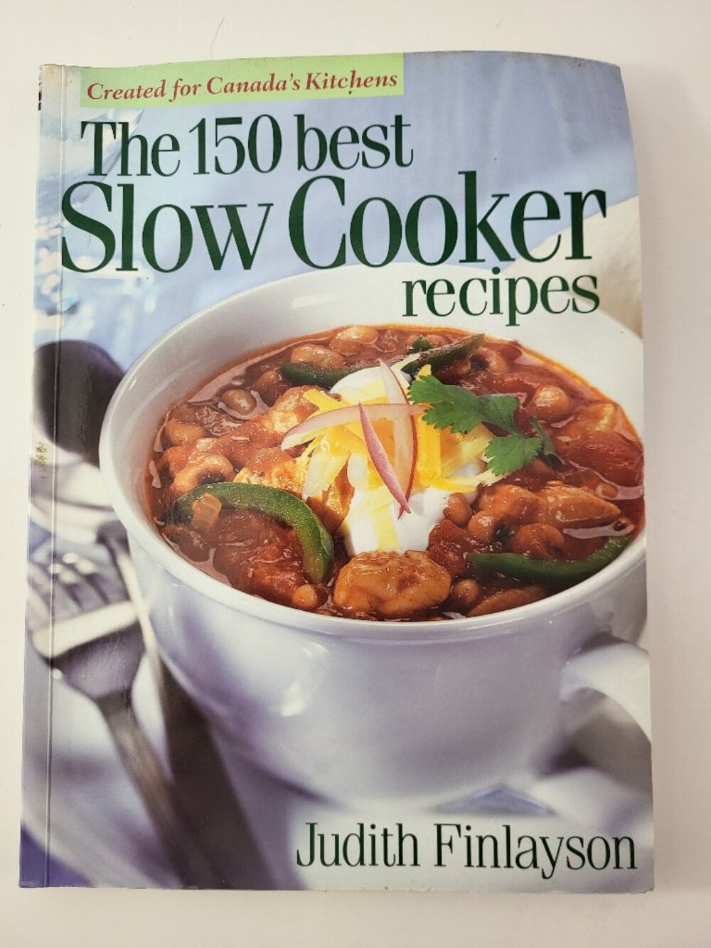 The 150 Best Slow Cooker Recipes Judith Finlayson Cookbook 2001